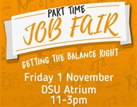 Get the balance right with the DSU Part Time Jobs Fair