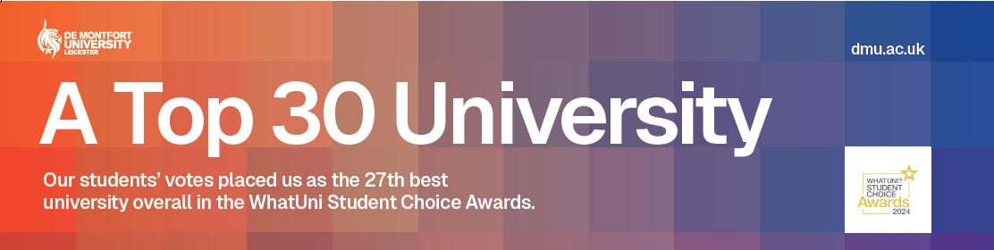 A Top 30 University. Our students’ votes placed us as the 27th best university overall in the WhatUni Student Choice Awards.